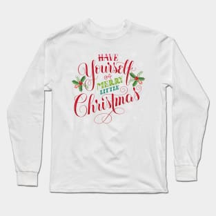 Merry Little Christmas Long Sleeve T-Shirt